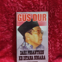 Image of Gus Dur dari Pesantren ke Istana Negara