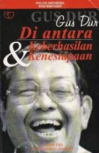 Image of Gus Dur diantara Keberhasilan dan Kenestapaan