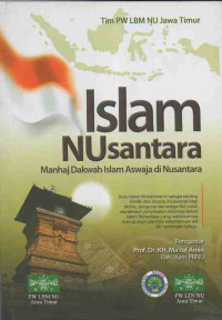 Image of Islam Nusantara: Manhaj Dakwah Islam Aswaja di Nusantara