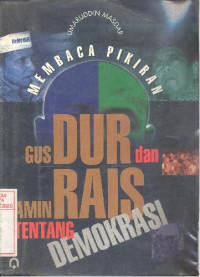Image of Membaca Fikiran Gus Dur dan Rais Amin Tentang Demokrasi