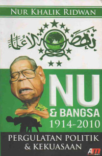 Image of NU dan Bangsa: Pergulatan Politik & Kekuasaan