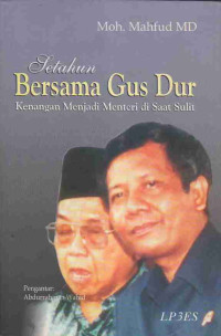 Image of Setahun Bersama Gus Dur: Kenangan Menjadi Menteri di Saat Sulit